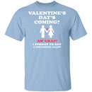 Valentines Day's Coming T-Shirt CustomCat