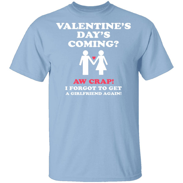 Valentines Day's Coming T-Shirt CustomCat