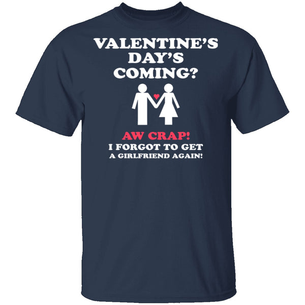 Valentines Day's Coming T-Shirt CustomCat
