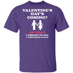 Valentines Day's Coming T-Shirt CustomCat