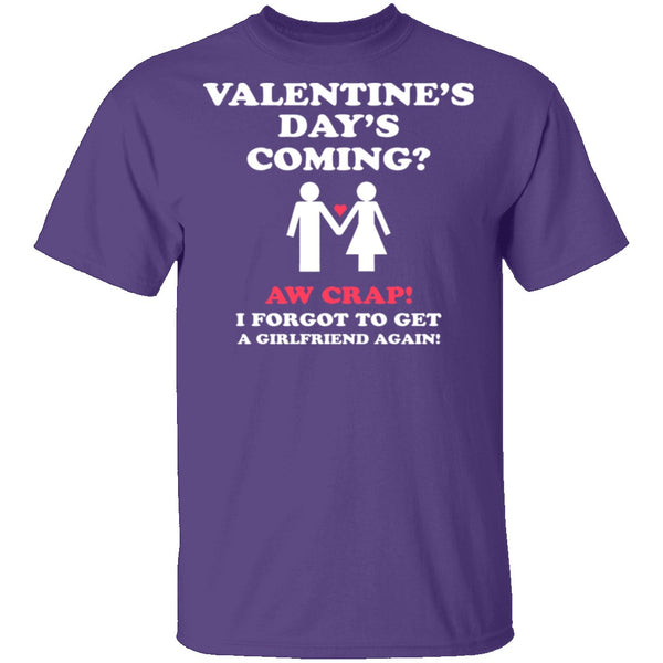 Valentines Day's Coming T-Shirt CustomCat