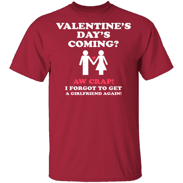 Valentines Day's Coming T-Shirt CustomCat