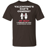 Valentines Day's Coming T-Shirt CustomCat