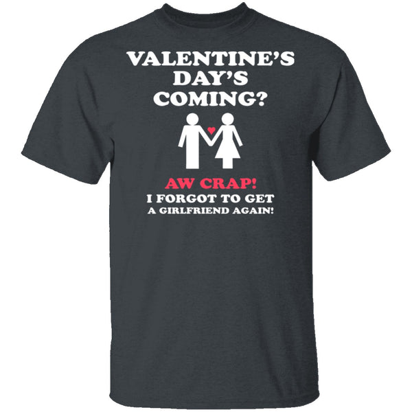 Valentines Day's Coming T-Shirt CustomCat