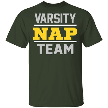 Varsity NAP Team T-Shirt CustomCat