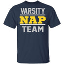 Varsity NAP Team T-Shirt CustomCat