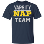 Varsity NAP Team T-Shirt CustomCat