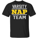Varsity NAP Team T-Shirt CustomCat