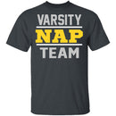 Varsity NAP Team T-Shirt CustomCat