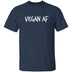Vegan AF T-Shirt CustomCat