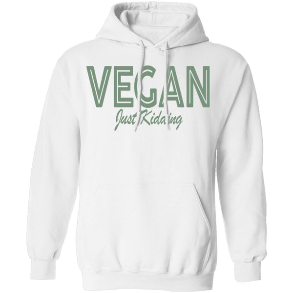 Vegan Just Kidding T-Shirt CustomCat