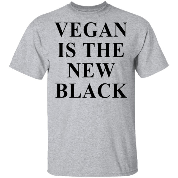 Vegan is the new Black T-Shirt CustomCat