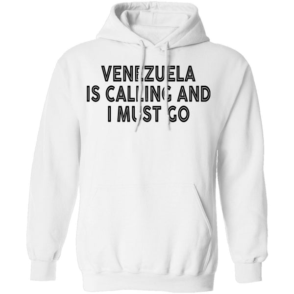 Venezuela is Calling And I Must Go T-Shirt CustomCat