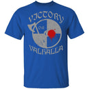 Victory or Valhalla T-Shirt CustomCat