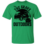 Visit The Grave Outdoors T-Shirt CustomCat
