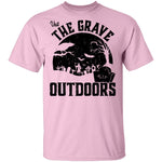 Visit The Grave Outdoors T-Shirt CustomCat