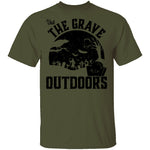 Visit The Grave Outdoors T-Shirt CustomCat