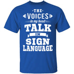 Voices In My Head T-Shirt CustomCat