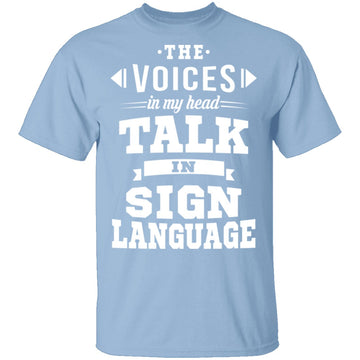 Voices In My Head T-Shirt CustomCat