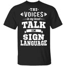 Voices In My Head T-Shirt CustomCat