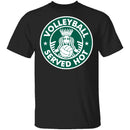 Volleyball Served Hot T-Shirt CustomCat