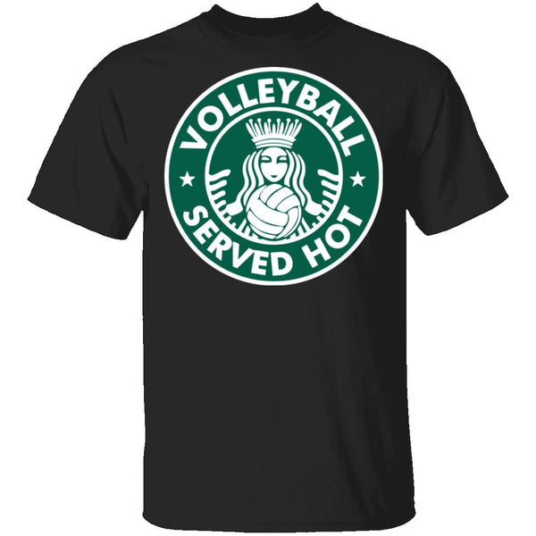 Volleyball Served Hot T-Shirt CustomCat