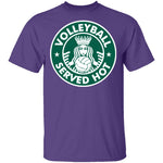 Volleyball Served Hot T-Shirt CustomCat
