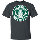 Volleyball Served Hot T-Shirt CustomCat