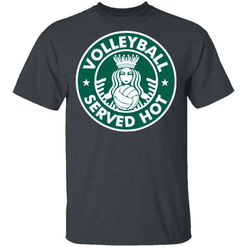 Volleyball Served Hot T-Shirt CustomCat