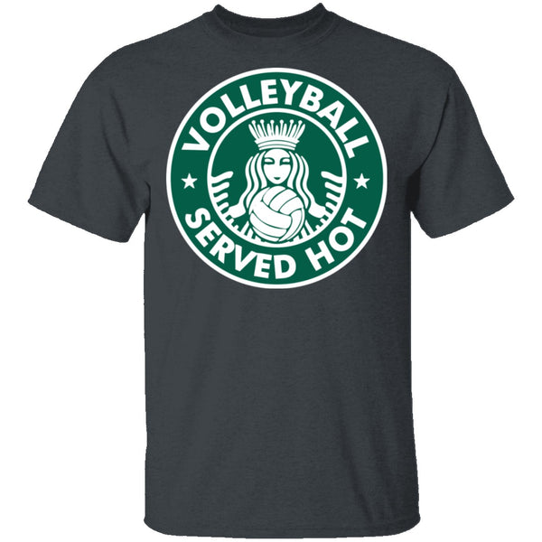 Volleyball Served Hot T-Shirt CustomCat