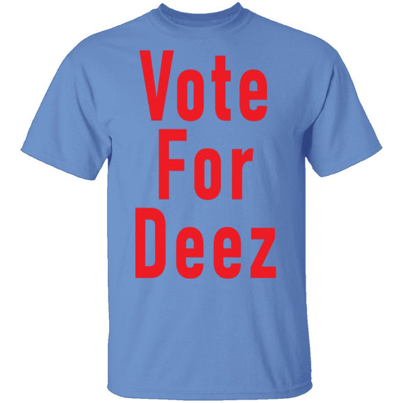 Vote For Deez T-Shirt CustomCat