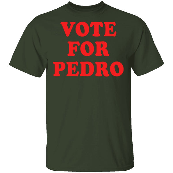 Vote For Pedro T-Shirt CustomCat