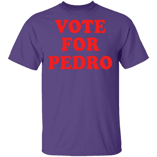 Vote For Pedro T-Shirt CustomCat