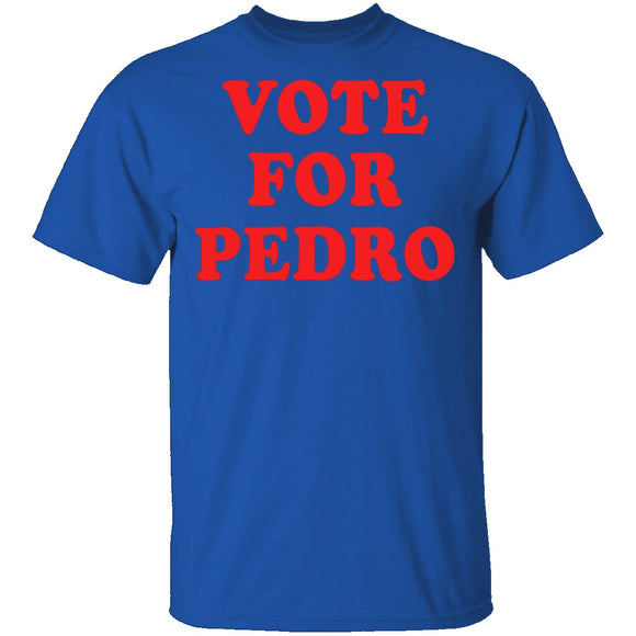 Vote For Pedro T-Shirt CustomCat