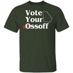 Vote Your Ossoff T-Shirt CustomCat