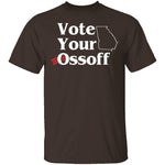 Vote Your Ossoff T-Shirt CustomCat