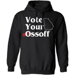 Vote Your Ossoff T-Shirt CustomCat