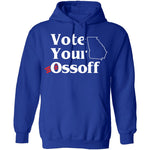 Vote Your Ossoff T-Shirt CustomCat