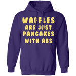 Waffles Are Pancakes With Abs T-Shirt CustomCat