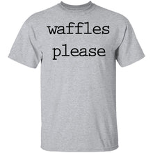 Waffles Please T-Shirt