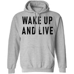 Wake up And Live T-Shirt CustomCat
