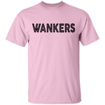 Wankers T-Shirt CustomCat
