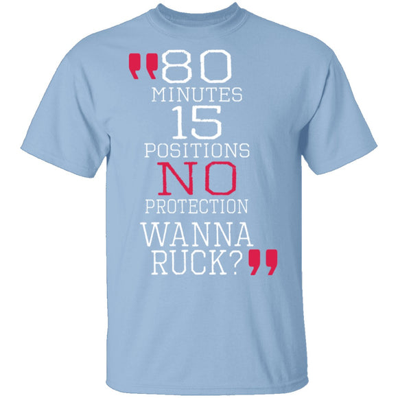 Wanna Ruck? T-Shirt CustomCat