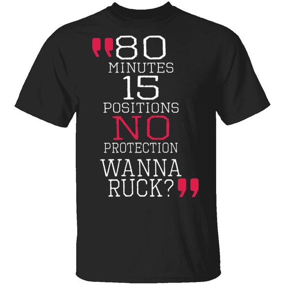Wanna Ruck? T-Shirt CustomCat