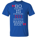 Wanna Ruck? T-Shirt CustomCat