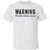 Warning Possible Choking Hazard T-Shirt CustomCat