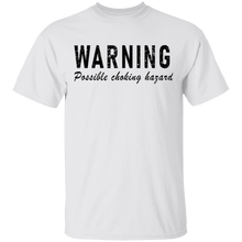 Warning Possible Choking Hazard T-Shirt