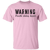 Warning Possible Choking Hazard T-Shirt CustomCat