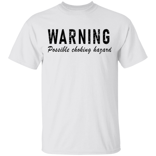 Warning Possible Choking Hazard T-Shirt CustomCat