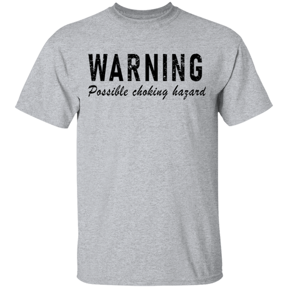 Warning Possible Choking Hazard T-Shirt CustomCat